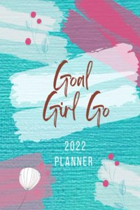 Goal Girl Go 2022 Planner