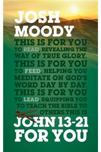 John 13-21 for You