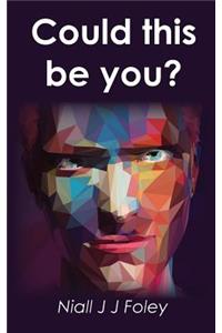 Could This Be You?