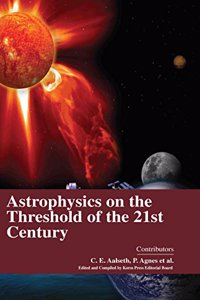 Astrophysics on the Threshold of the 21st Century