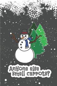 Anyone Else Smell Carrots?