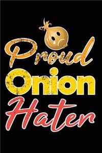 Proud Onion Hater