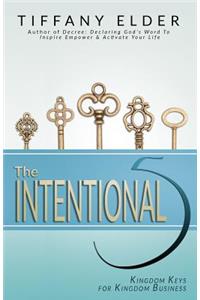 The Intentional 5