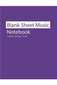 Blank Sheet Music Notebook 12 Staves 100 Pages Purple