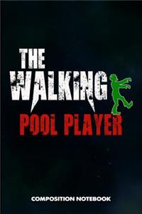 The Walking Pool Player