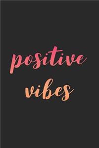 Positive Vibes
