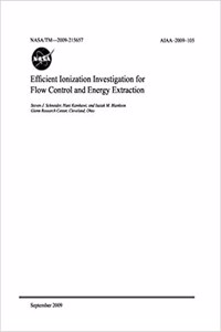 Efficient Ionization Investigation for Flow Control and Energy Extraction
