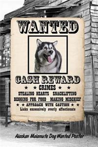 Alaskan Malamute Dog Wanted Poster