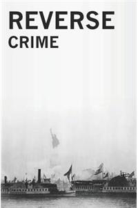 Reverse Crime