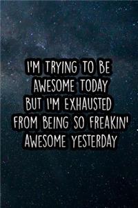 I'm Trying to Be Awesome Today