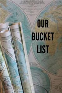 Our Bucket List