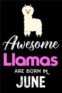 Awesome Llamas Are Born in June