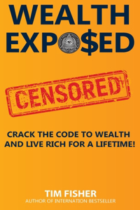 Wealth Exposed