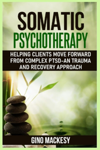 Somatic psychotherapy