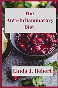 The Anti-Inflammatory Diet