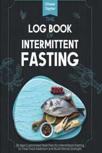 The Log Book of Intermittent Fasting