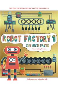 Scissor Cutting Practice (Cut and Paste - Robot Factory Volume 1)