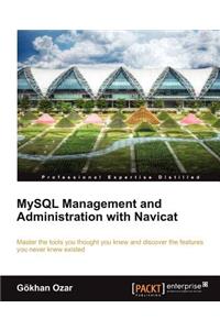 MySQL Management and Administration with Navicat