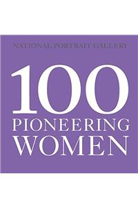 100 Pioneering Women