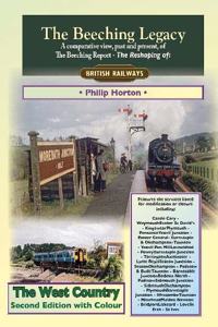 The Beeching Legacy: The West Country