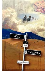 Way of the Weirdo
