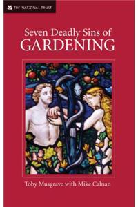 Seven Deadly Sins of Gardening