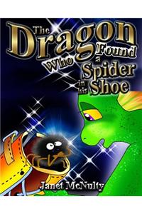 Dragon Who Found a Spider in his Shoe