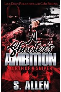 A Shooter's Ambition