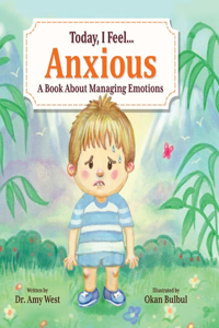 Today, I Feel Anxious