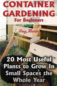 Container Gardening For Beginners