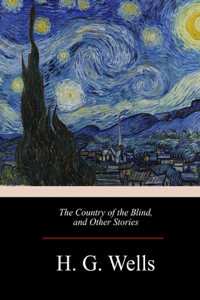 Country of the Blind, and Other Stories