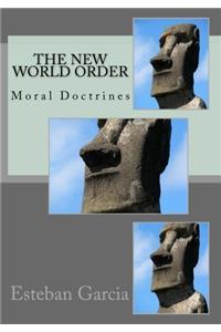 The New World Order: Moral Doctrines