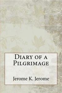 Diary of a Pilgrimage