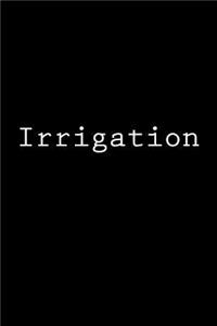 Irrigation