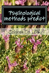 Psychological Methods Predict
