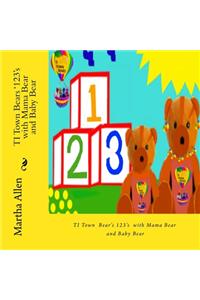 TI Town Bears' 123's with Momma Bear and Baby Bear