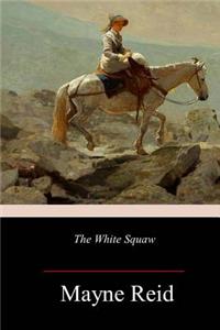 White Squaw