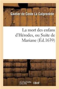 La Mort Des Enfans d'Hérodes, Ou Suite de Mariane, Tragédie