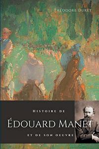 Histoire de Édouard Manet et de son oeuvre