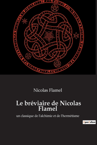 Le bréviaire de Nicolas Flamel