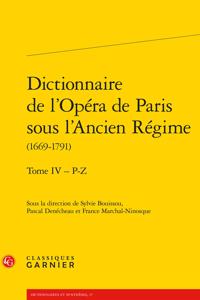 Dictionnaire de l'Opera de Paris Sous l'Ancien Regime