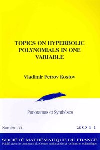 Topics on Hyperbolic Polynomials in One Variable