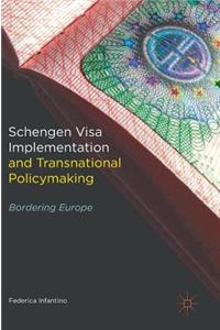 Schengen Visa Implementation and Transnational Policymaking