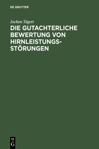 gutachterliche Bewertung von Hirnleistungsstörungen