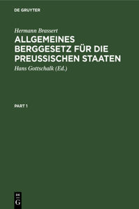 Allgemeines Berggesetz Für Die Preussischen Staaten