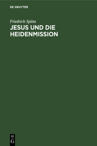 Jesus Und Die Heidenmission