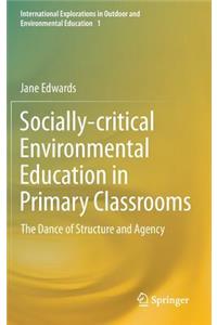 Socially-critical Environmental Education in Primary Classrooms