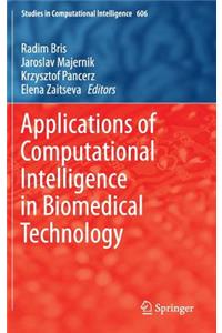 Applications of Computational Intelligence in Biomedical Technology