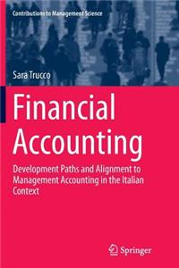 Financial Accounting: Development Paths and Alignment to Management Accounting in the Italian Context