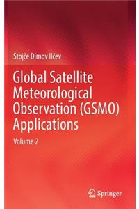 Global Satellite Meteorological Observation (GSMO) Applications